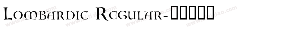 Lombardic Regular字体转换